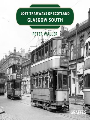 cover image of Lost Tramways of Scotland – Glasgow South